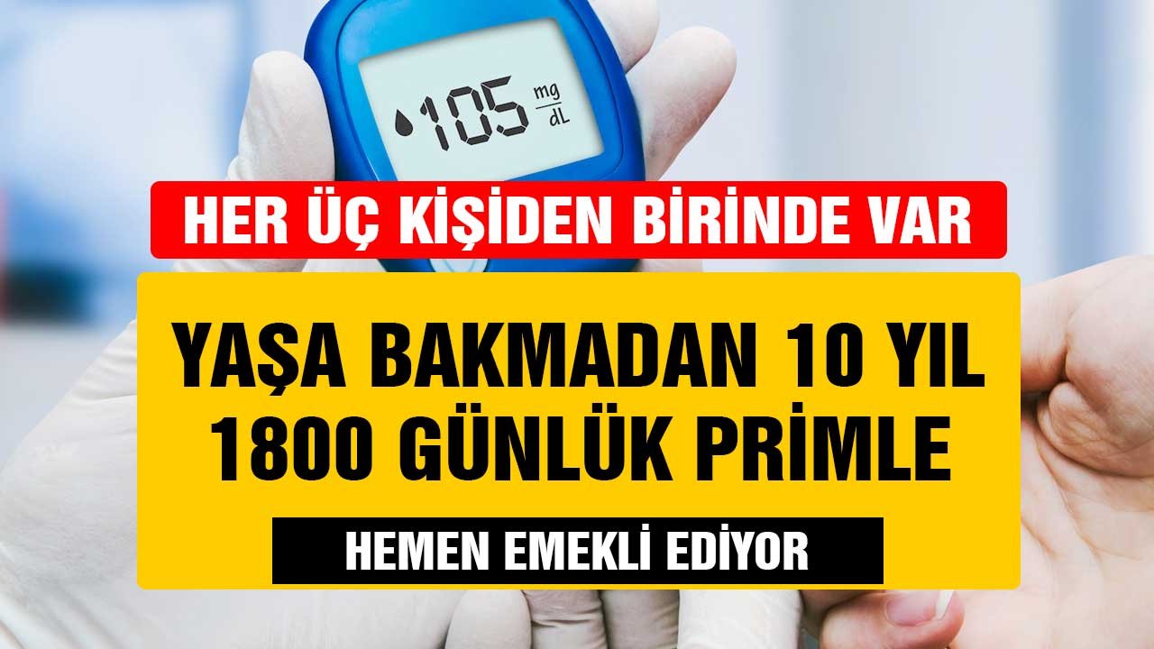 1800 Gün Primle Yaşa Takılmadan Emeklilik